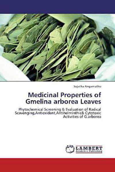 Medicinal Properties of Gmelina arborea Leaves