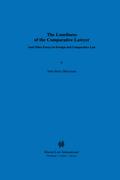 Loneliness of the Comparative Lawyer And Other Essays in Foreign and Comparative Law
