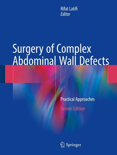 Surgery of Complex Abdominal Wall Defects