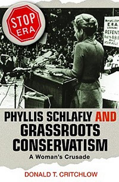 Phyllis Schlafly and Grassroots Conservatism
