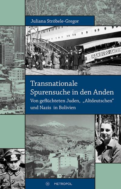 Transnationale Spurensuche in den Anden