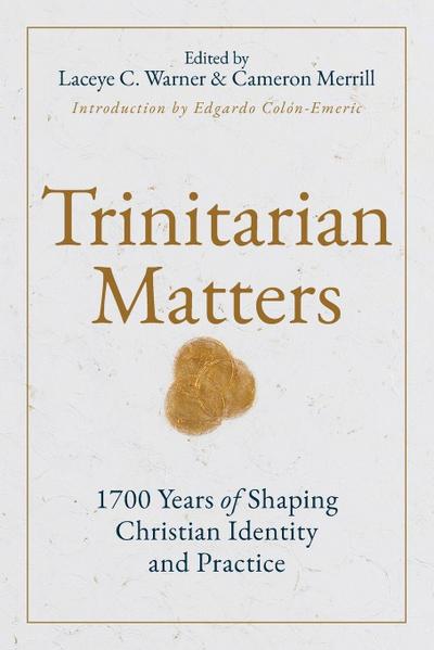 Trinitarian Matters