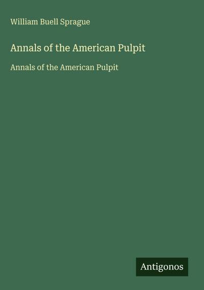 Annals of the American Pulpit