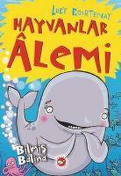 Hayvanlar Alemi 4 - Bilmis Balina
