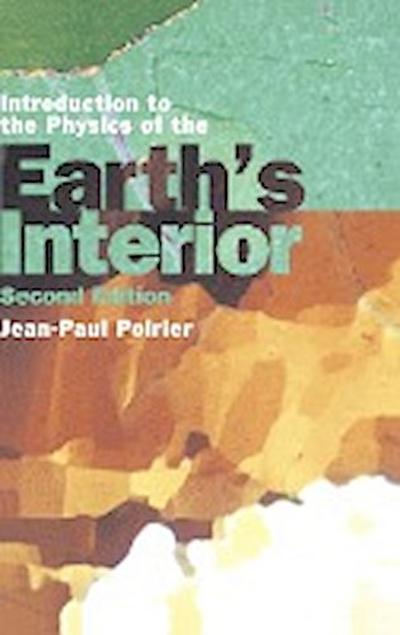 Introduction to the Physics of the Earth’s Interior