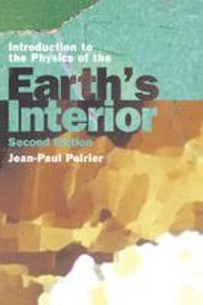 Introduction to the Physics of the Earth’s Interior