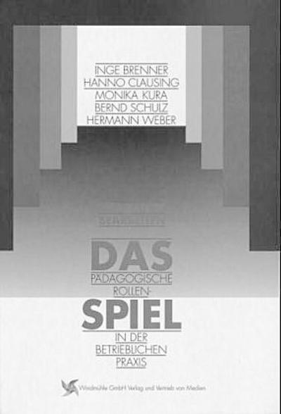 Das pädagogische Rollenspiel in der betrieblichen Praxis