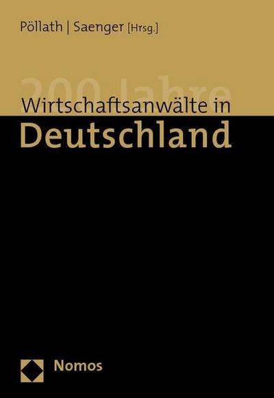 200 Jahre Wirtschaftsanwälte in Deutschland