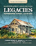 Hard Scrabble to Hallelujah, Volume 1: Bayou Terrebonne