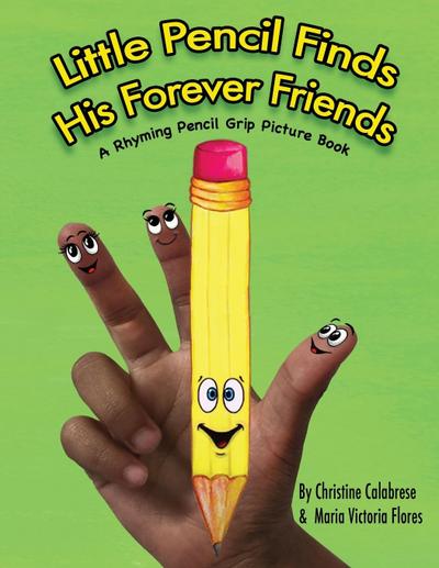 Little Pencil Finds His Forever Friends