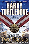 Two Fronts (The War That Came Early, Book Five)
