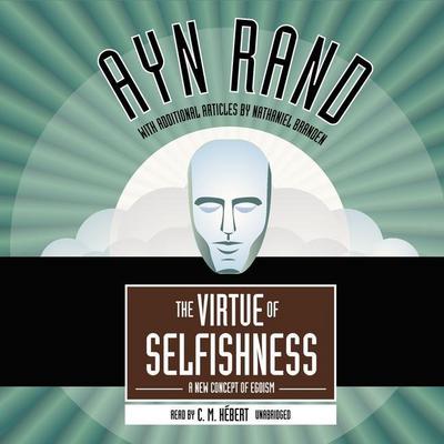 The Virtue of Selfishness Lib/E