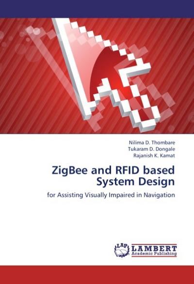 ZigBee and RFID based System Design