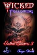 Wicked Following  Inked Chasers 3 (Inked Chasers Trilogy (Chasers spinoff), #1)