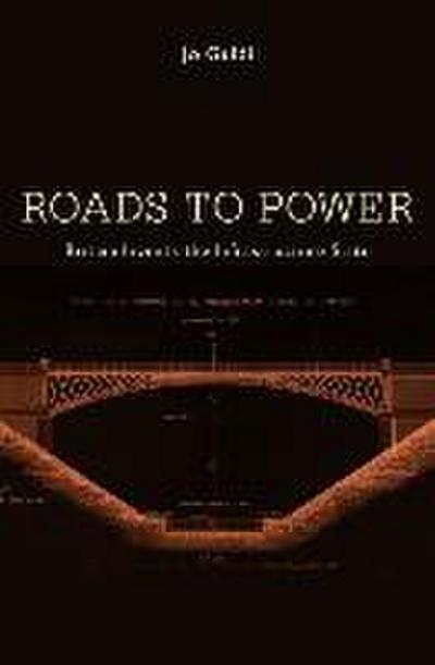 Roads to Power
