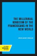 The Millennial Kingdom of the Franciscans in the New World