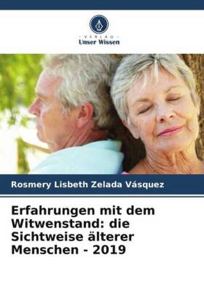 Erfahrungen mit dem Witwenstand: die Sichtweise älterer Menschen - 2019