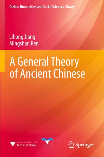 A General Theory of Ancient Chinese
