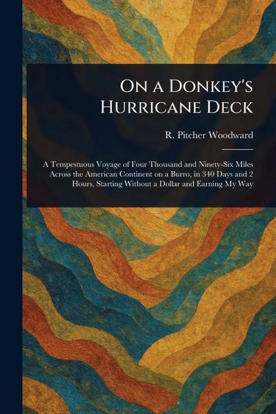 On a Donkey’s Hurricane Deck