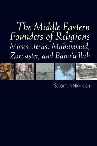 The Middle Eastern Founders of Religion