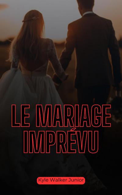 Le mariage imprévu