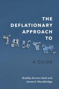 The Deflationary Approach to Truth