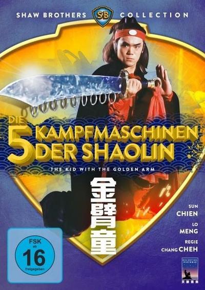 Die 5 Kampfmaschinen der Shaolin - The Kid With The Golden Arm