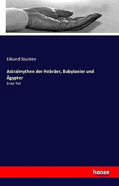 Astralmythen der Hebräer, Babylonier und Ägypter