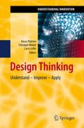 Design Thinking: Understand ? Improve ? Apply (Understanding Innovation)