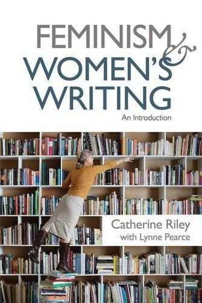 Feminism and Women’s Writing
