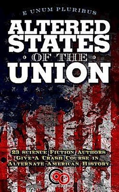 Altered States Of The Union