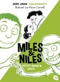 Miles & Niles - Jetzt wird’s wild
