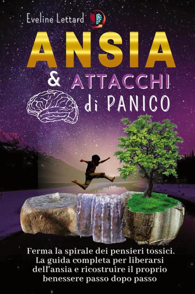 ANSIA E ATTACCHI DI PANICO