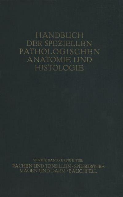 Rachen und Tonsillen; Speiseröhre; Magen und Darm; Bauchfell