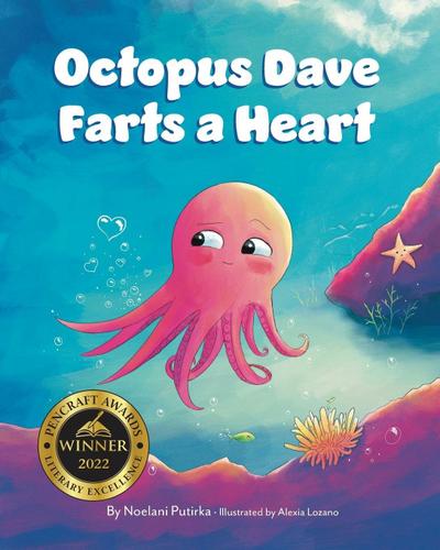 Octopus Dave Farts a Heart