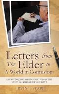 Letters from The Elder to a World in Confusion