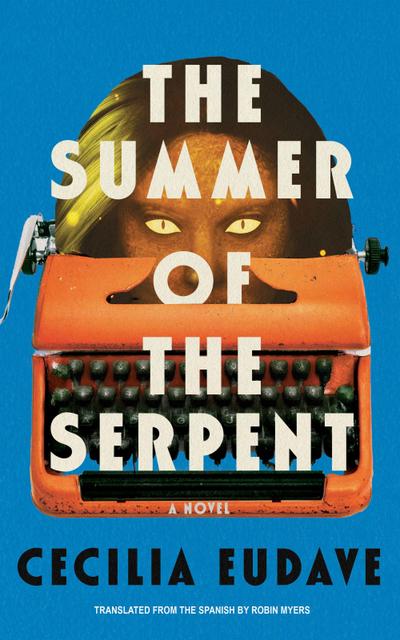 The Summer of the Serpent