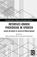 Interface-Driven Phenomena in Spanish