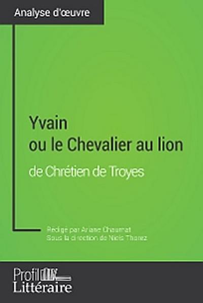 Yvain ou le Chevalier au lion de Chrétien de Troyes (Analyse approfondie)