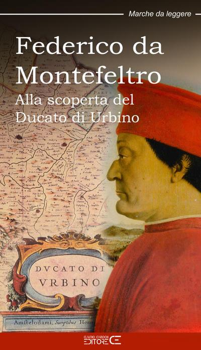 Marinucci, S: Federico da Montefeltro. Alla scoperta del Duc