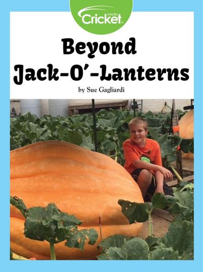 Beyond Jack-O’-Lanterns