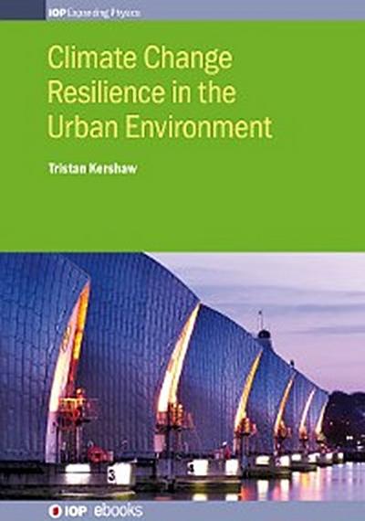 Climate Change Resilience in the Urban Environment