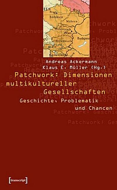 Patchwork, Dimensionen multikultureller Gesellschaften