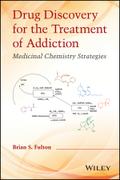 Drug Discovery for the Treatment of Addiction