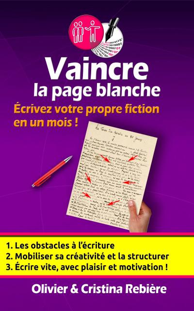 Vaincre la page blanche (eBook, EPUB) - Olivier Rebiere