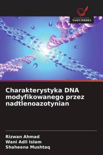 Charakterystyka DNA modyfikowanego przez nadtlenoazotynian