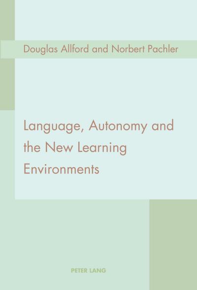 Language, Autonomy and the New Learning Environments