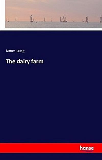 The dairy farm
