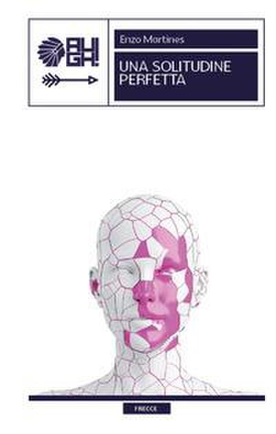 Martines, E: Una solitudine perfetta