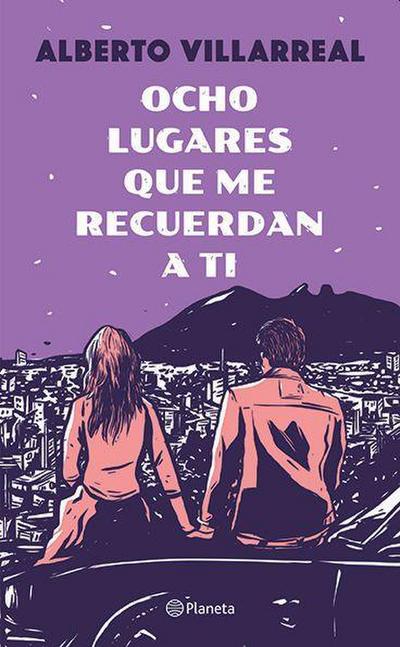 Ocho Lugares Que Me Recuerdan a Ti / Eight Places That Remind Me of You